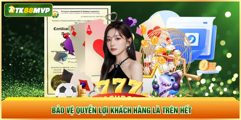 Bảo về quyền lợi khách hàng là trên hết Bảo về quyền lợi khách hàng là trên hết