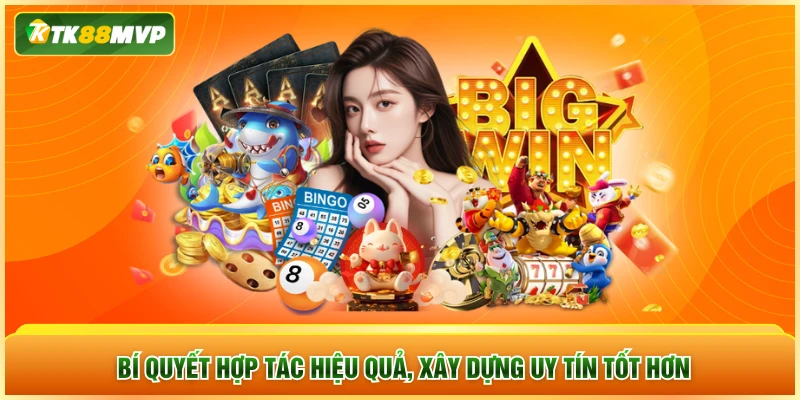 Bí quyết hợp tác hiệu quả, xây dựng uy tín tốt hơn Bí quyết hợp tác hiệu quả, xây dựng uy tín tốt hơn
