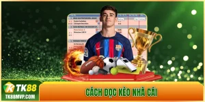 Cách đọc kèo nhà cái
