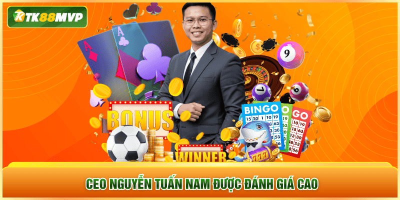 CEO Nguyễn Tuấn Nam được đánh giá cao