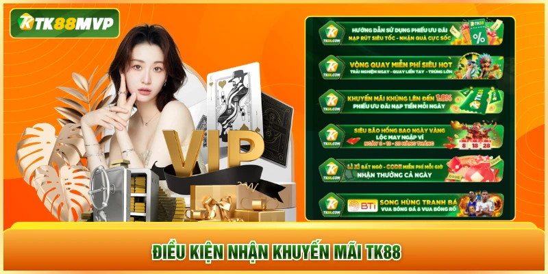 Điều kiện nhận khuyến mãi TK88