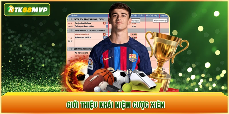 Giới thiệu khái niệm cược xiên