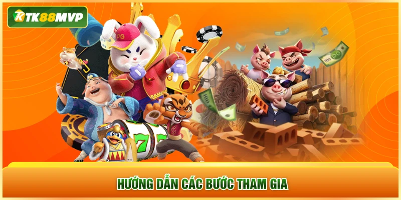Hướng dẫn các bước tham gia