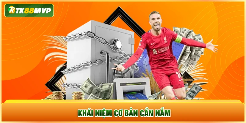Khái niệm cơ bản cần nắm