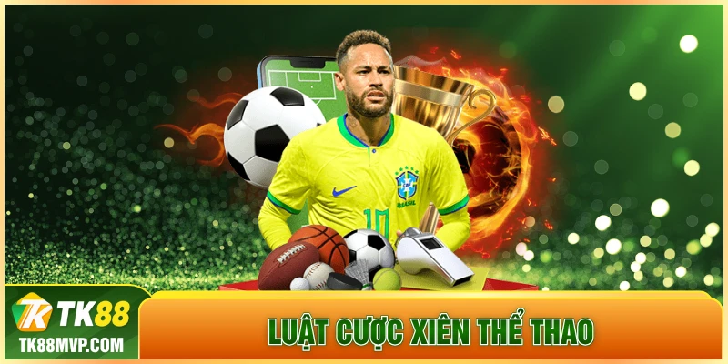 Luật cược xiên thể thao