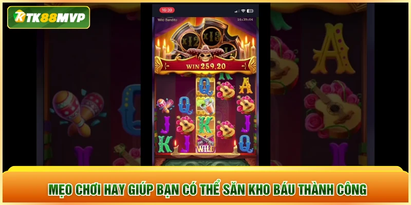 Mẹo chơi hay giúp bạn có thể săn kho báu thành công