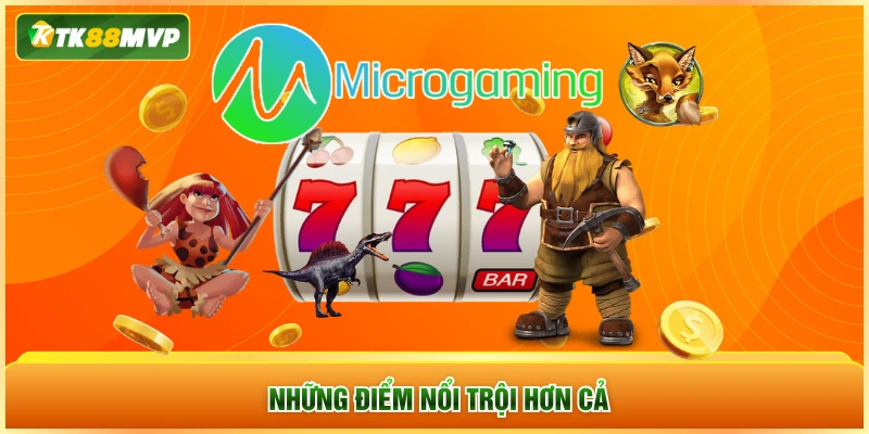 Những điểm nổi trội hơn cả