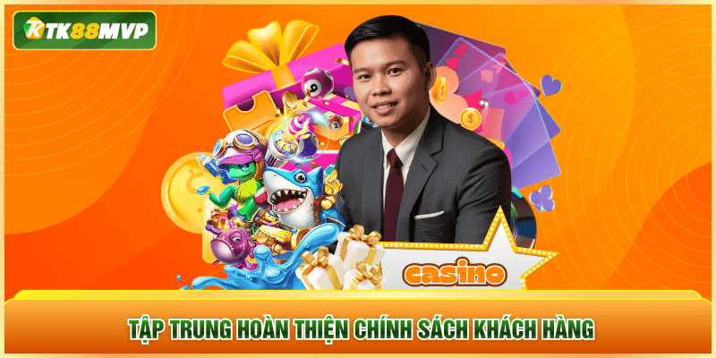 Tập trung hoàn thiện chính sách khách hàng