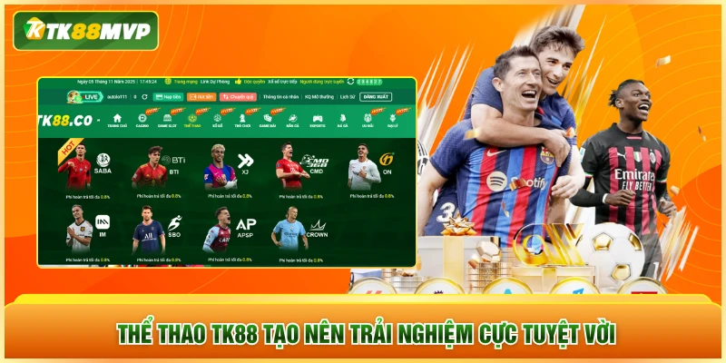 Thể thao TK88 tạo nên trải nghiệm cực tuyệt vời Thể thao TK88 tạo nên trải nghiệm cực tuyệt vời