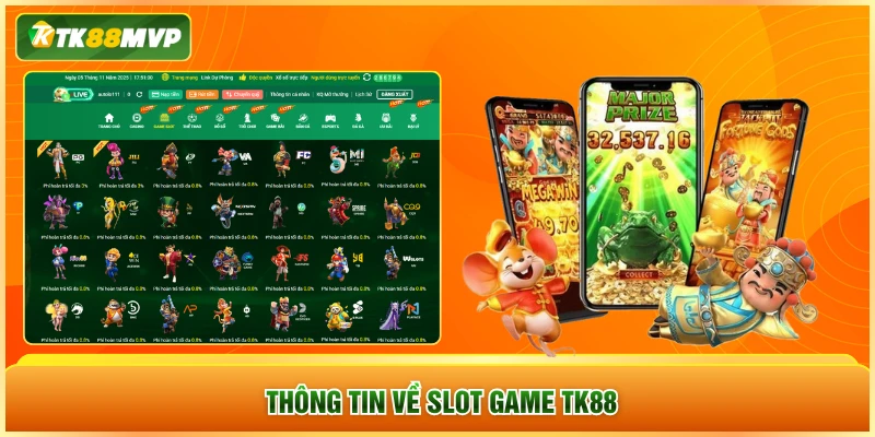 Thông tin về Slot Game TK88