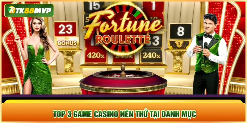 Top 3 game casino nên thử tại danh mục