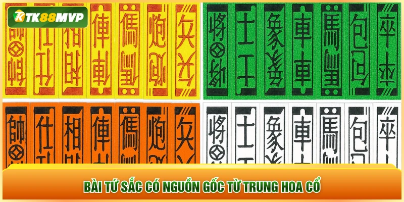 Bài tứ sắc có nguồn gốc từ Trung Hoa cổ