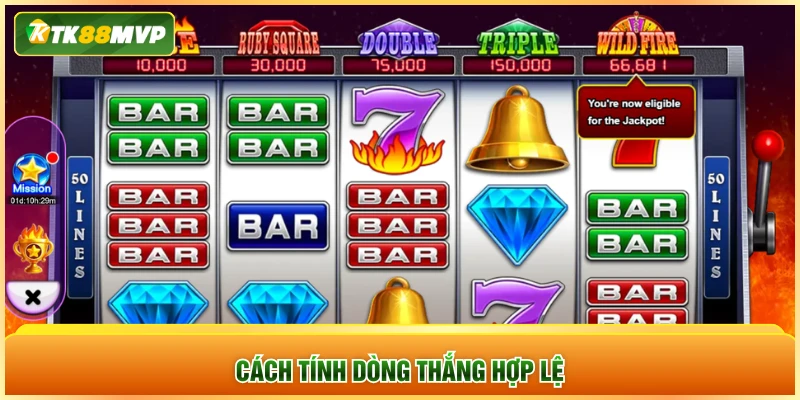 Cách tính dòng thắng hợp lệ