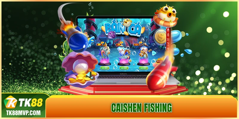 Caishen Fishing