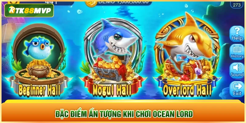 Đặc điểm ấn tượng khi chơi Ocean Lord