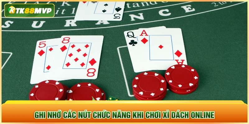 Ghi nhớ các nút chức năng khi chơi Xì Dách online