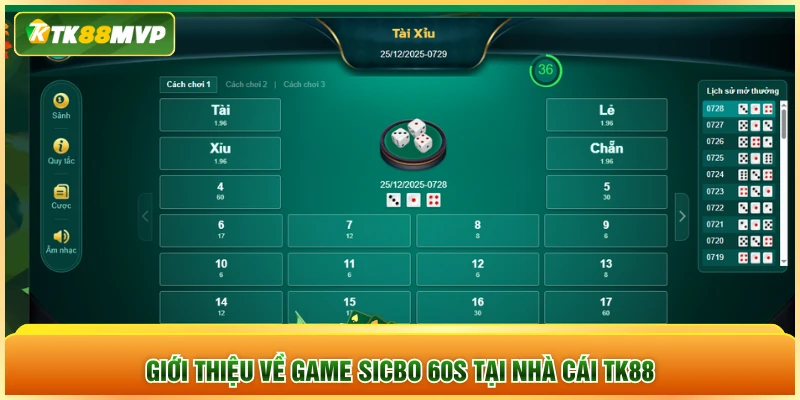 Giới thiệu về game Sicbo 60s tại nhà cái TK88