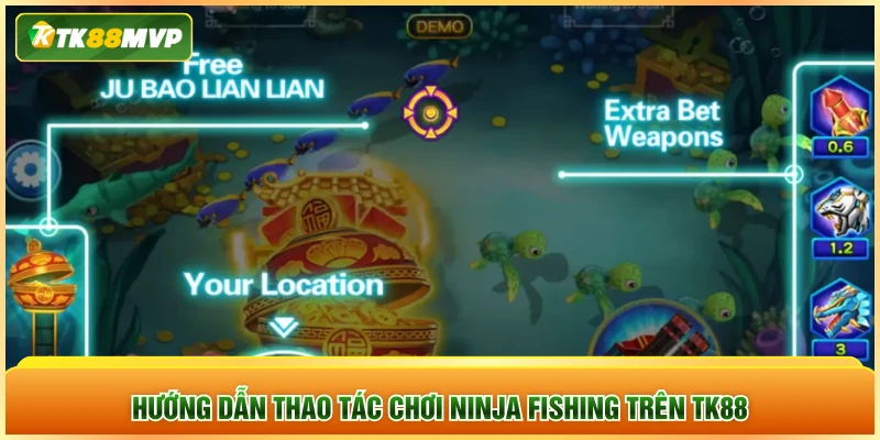 Hướng dẫn thao tác chơi Ninja Fishing trên TK88
