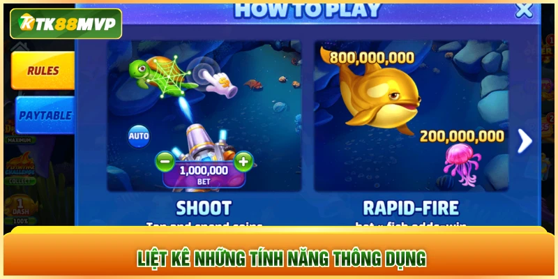 Liệt kê những tính năng thông dụng