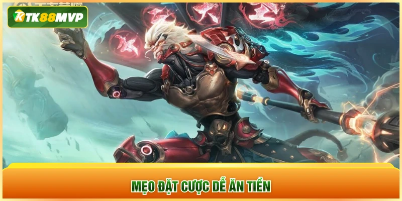 Mẹo đặt cược dễ ăn tiền