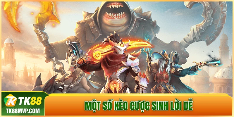 Một số kèo cược sinh lời dễ