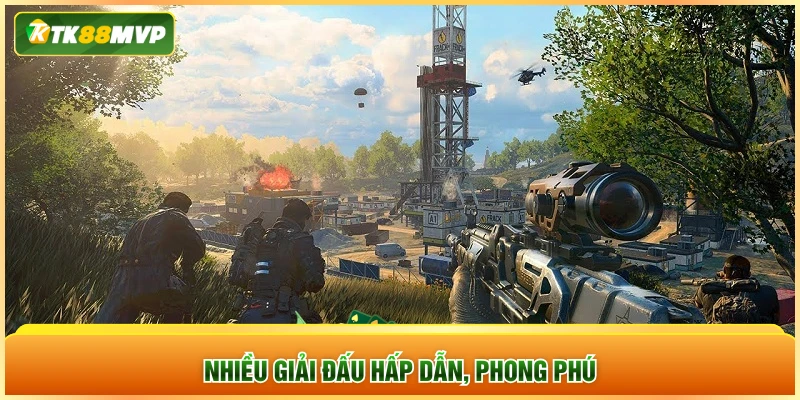 Nhiều giải đấu hấp dẫn, phong phú