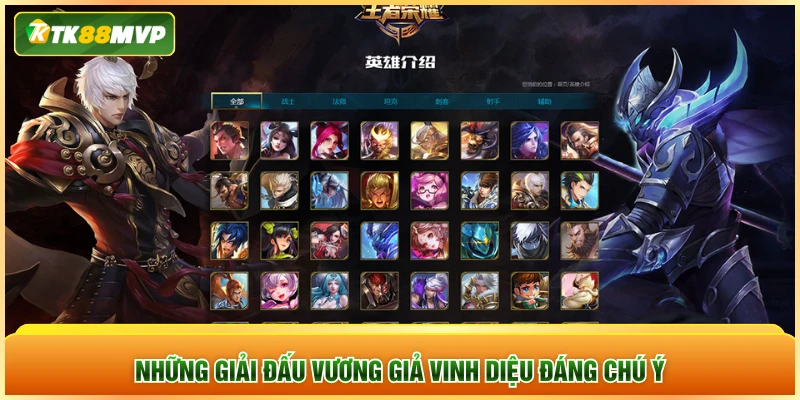 Những giải đấu Vương Giả Vinh Diệu đáng chú ý
