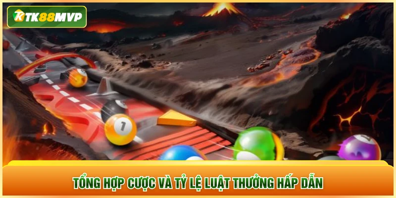 Tổng hợp cược và tỷ lệ luật thưởng hấp dẫn