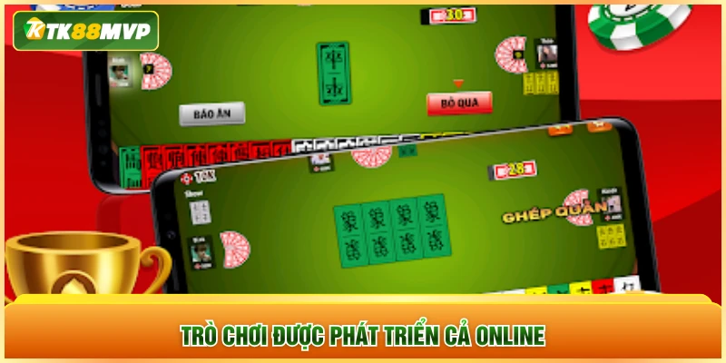 Trò chơi được phát triển cả online