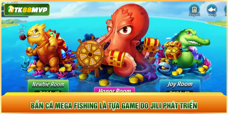 Bắn cá Mega Fishing là tựa game do JILI phát triển