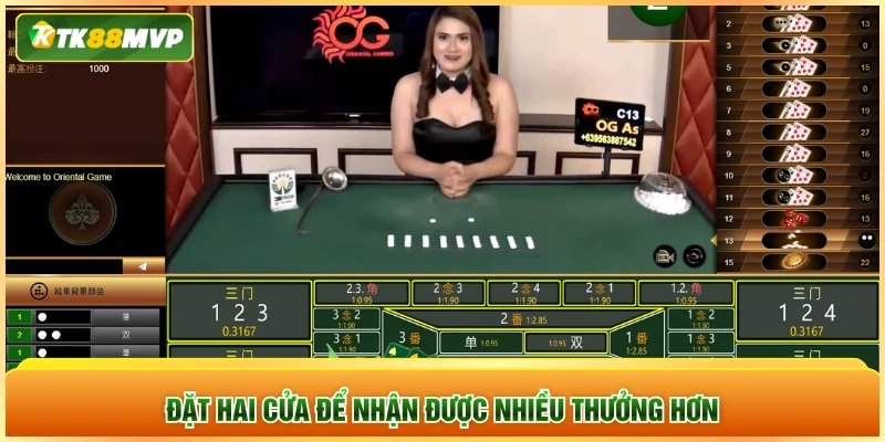 Đặt hai cửa để nhận được nhiều thưởng hơn