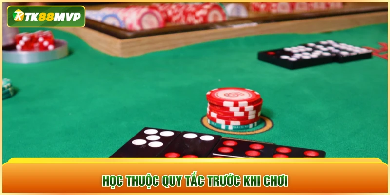 Học thuộc quy tắc trước khi chơi
